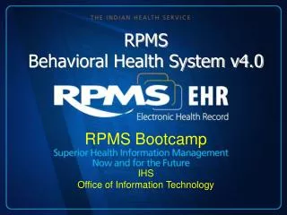 RPMS Behavioral Health System v4.0