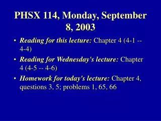 PHSX 114, Monday, September 8, 2003