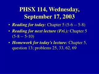 PHSX 114, Wednesday, September 17, 2003