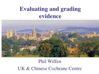 Evaluating and grading evidence