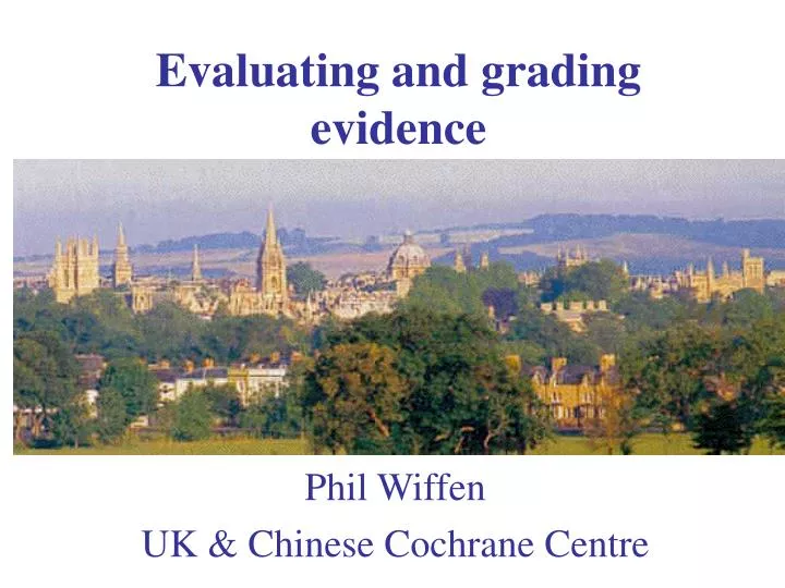 evaluating and grading evidence