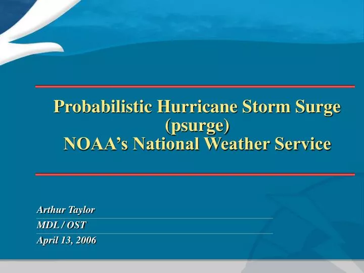 probabilistic hurricane storm surge psurge noaa s national weather service