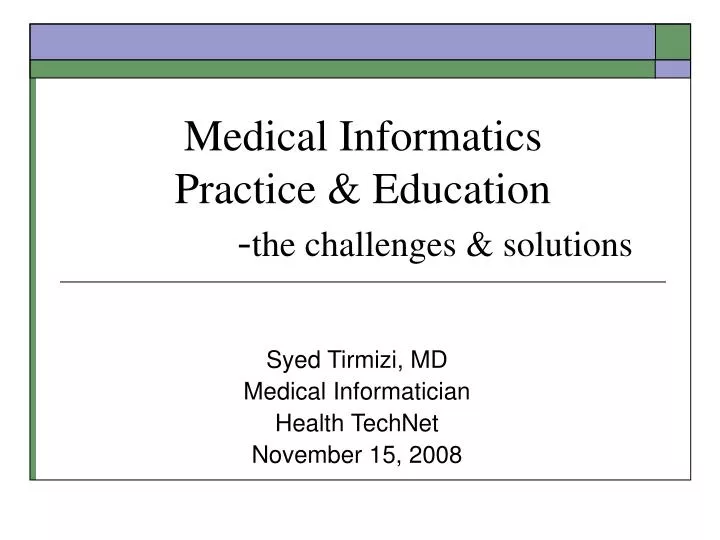 medical informatics practice education the challenges solutions