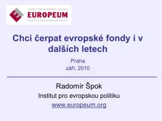 chci erpat evropsk fondy i v dal ch letech praha z 2010