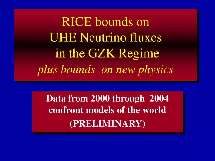 rice bounds on uhe neutrino fluxes in the gzk regime plus bounds on new physics