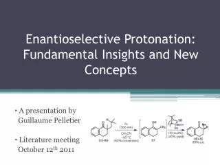 Enantioselective Protonation: Fundamental Insights and New Concepts