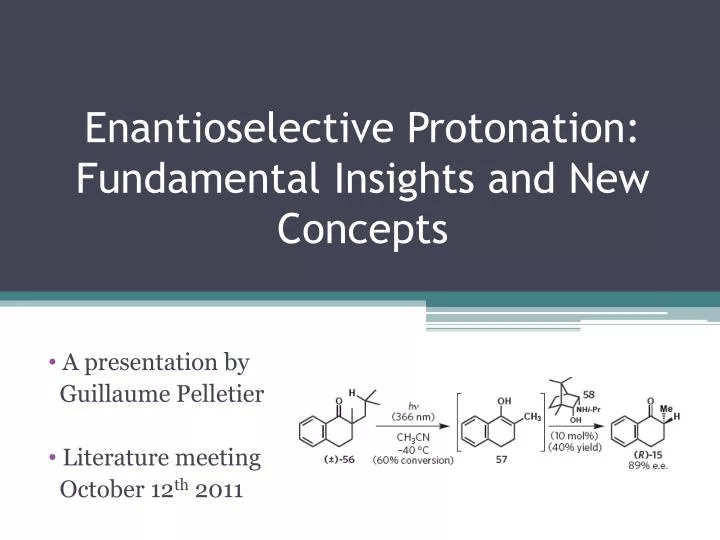 enantioselective protonation fundamental insights and new concepts