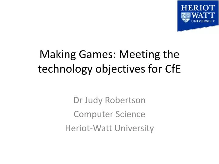 making games meeting the technology objectives for cfe