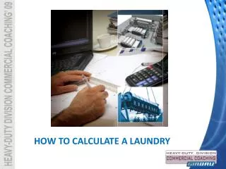 HOW TO CALCULATE A LAUNDRY