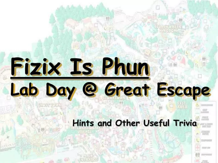 fizix is phun lab day @ great escape