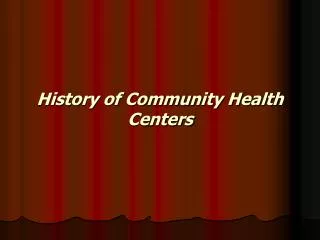 History of Community Health Centers