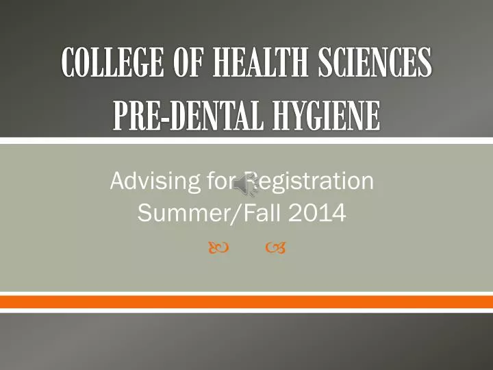 college of health sciences pre dental hygiene
