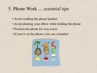 5. Phone Work … essential tips