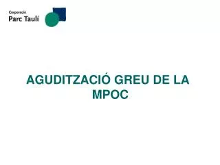 aguditzaci greu de la mpoc