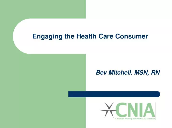 engaging the health care consumer