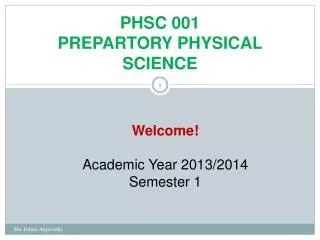 PHSC 001 PREPARTORY PHYSICAL SCIENCE