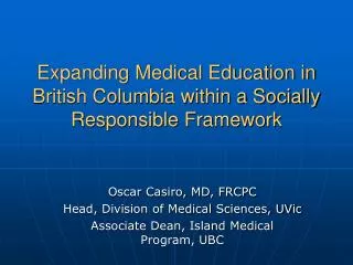 Expanding Medical Education in British Columbia within a Socially Responsible Framework