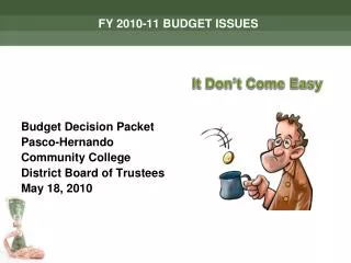FY 2010-11 BUDGET ISSUES