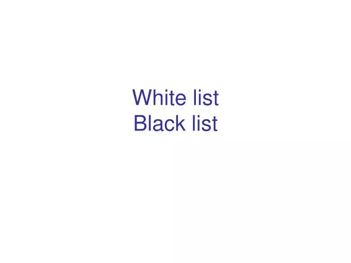 white list black list