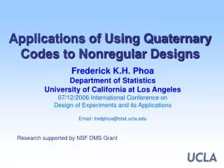 Applications of Using Quaternary Codes to Nonregular Designs