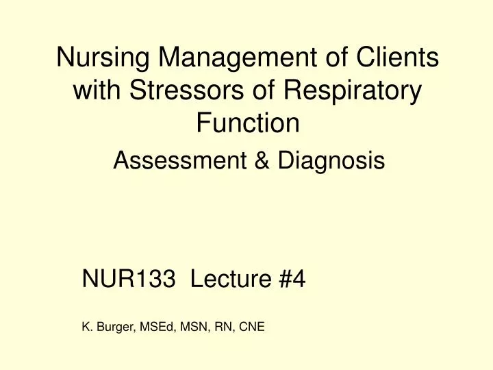 nursing management of clients with stressors of respiratory function