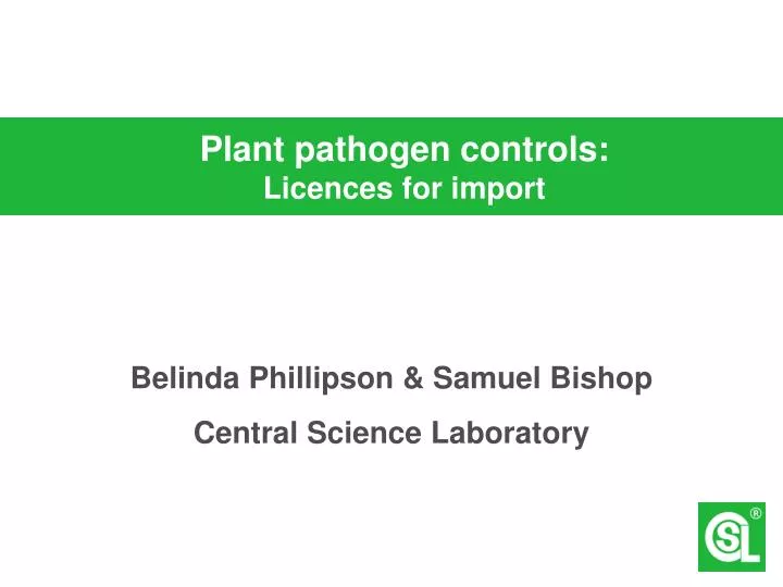 plant pathogen controls licences for import