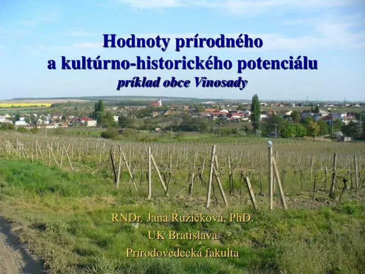 hodnoty pr rodn ho a kult rno historick ho potenci lu pr klad obce vinosady