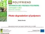 ADVANCED BIO-FRIENDLY POLYMERS - slide 1