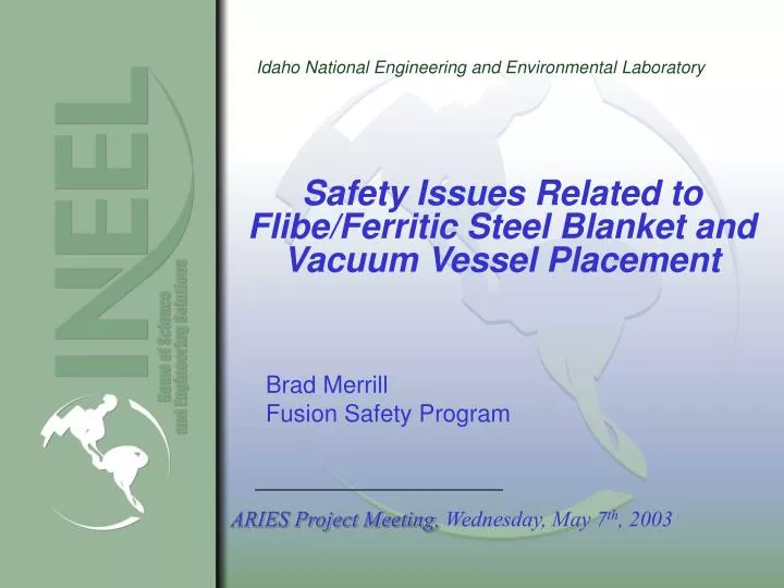 safety issues related to flibe ferritic steel blanket and vacuum vessel placement