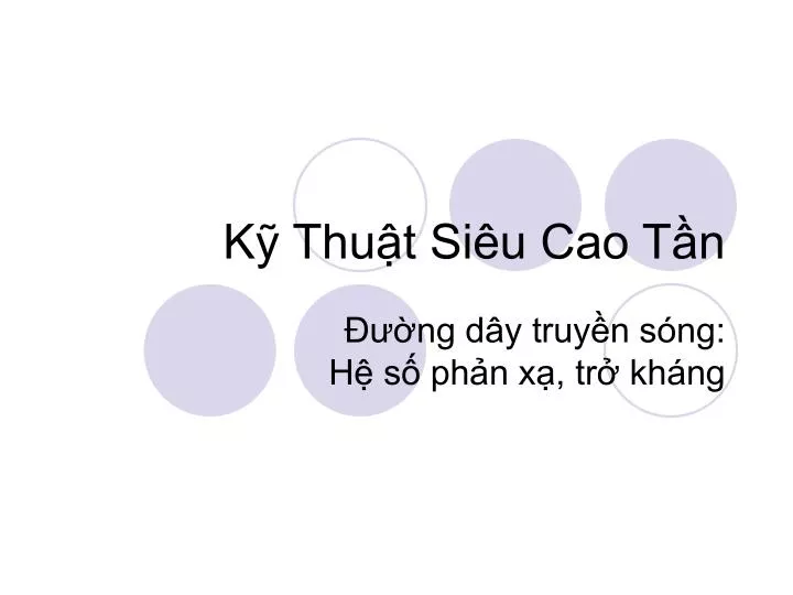 k thu t si u cao t n