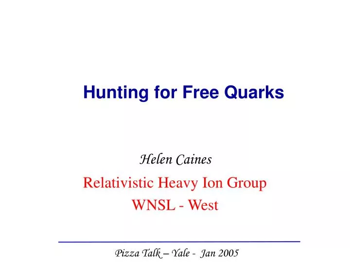 helen caines relativistic heavy ion group wnsl west