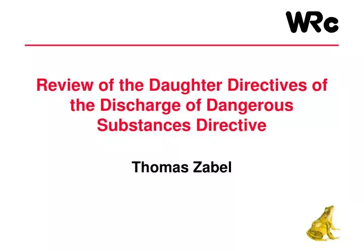 review of the daughter directives of the discharge of dangerous substances directive