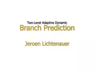 Two-Level Adaptive Dynamic Branch Prediction