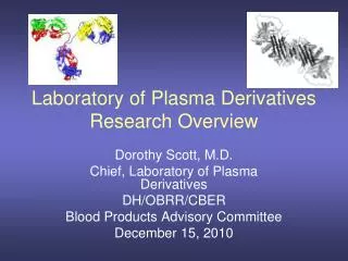 Laboratory of Plasma Derivatives Research Overview