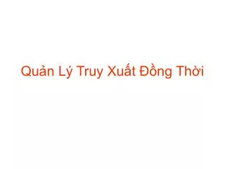 qu n l truy xu t ng th i