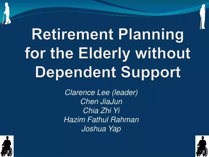 retirement planning for the elderly without dependent support