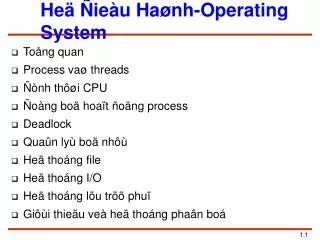 he ie u ha nh operating system