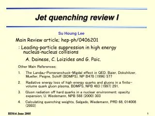 Jet quenching review I
