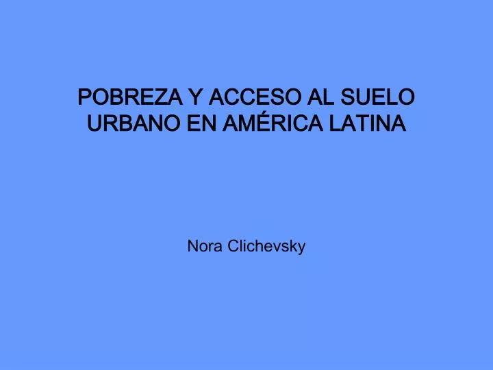 pobreza y acceso al suelo urbano en am rica latina