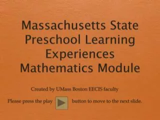 Massachusetts State Preschool Learning Experiences Mathematics Module