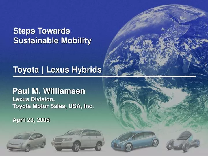 steps towards sustainable mobility toyota lexus hybrids
