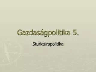 gazdas gpolitika 5