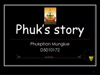 phuk s story