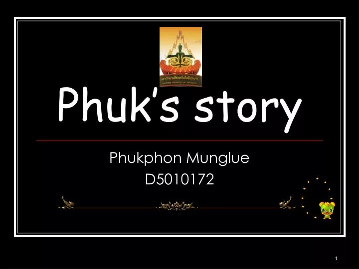 phuk s story