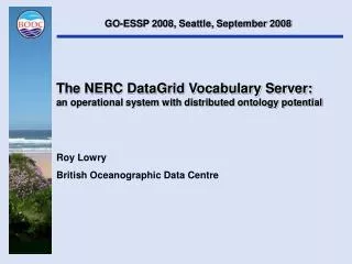 The NERC DataGrid Vocabulary Server: an operational system with distributed ontology potential