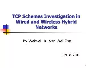 TCP Schemes Investigation in Wired and Wireless Hybrid Networks