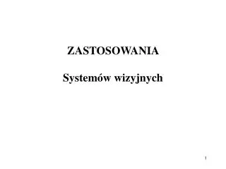 zastosowania system w wizyjnych