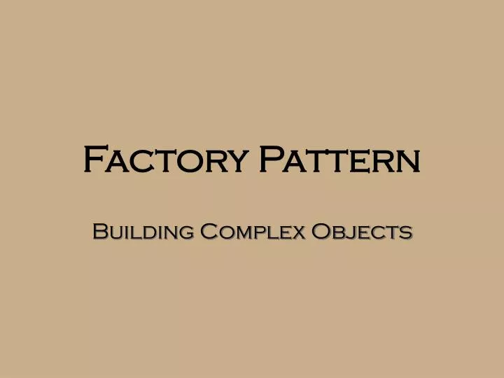 factory pattern