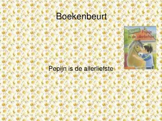 pepijn is de allerliefste
