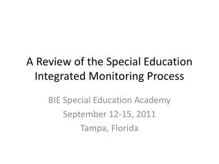 A Review of the Special Education Integrated Monitoring Process